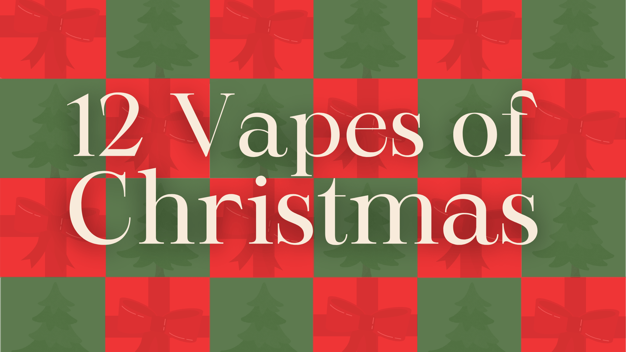 12 Vapes of Christmas